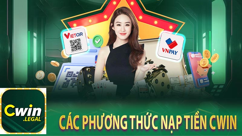 Các phương thức nạp tiền CWin